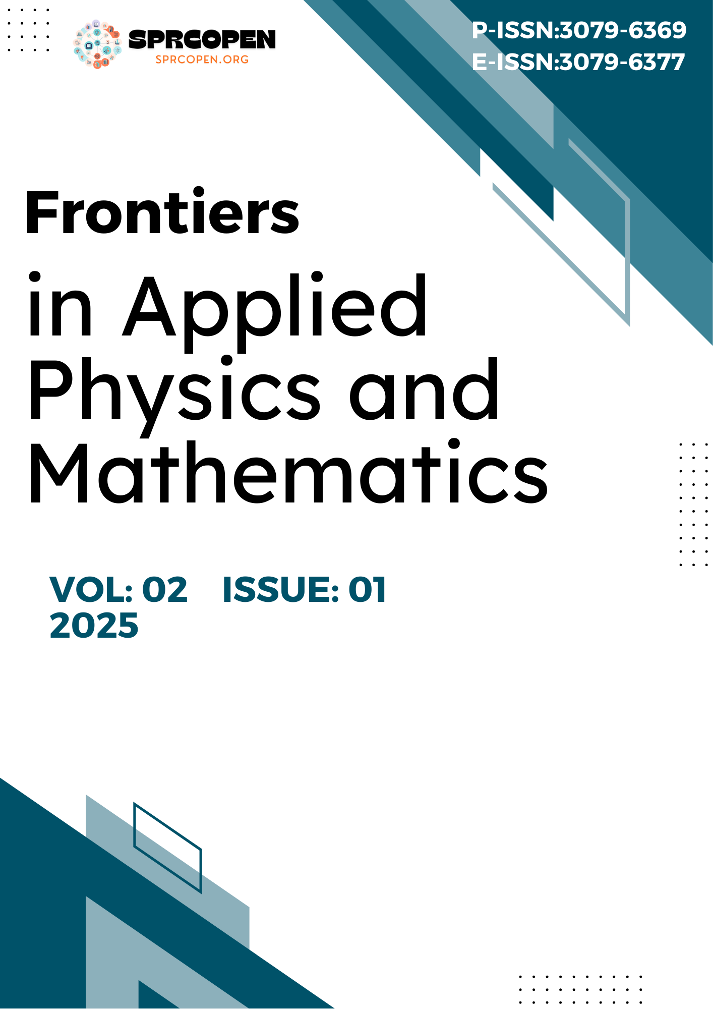 					View Vol. 2 No. 1 (2025): Frontiers in Applied Physics and Mathematics
				